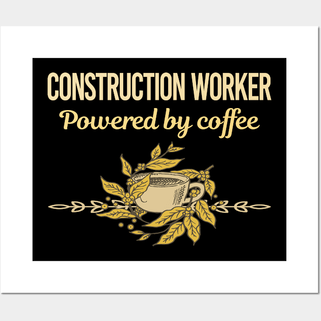 Powered By Coffee Construction Worker Wall Art by Hanh Tay